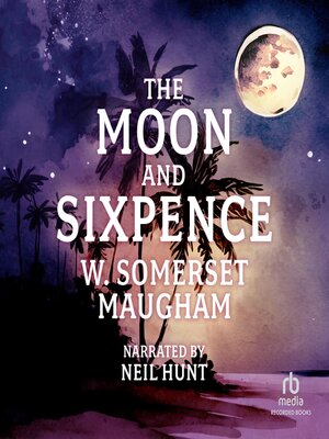 cover image of The Moon and Sixpence